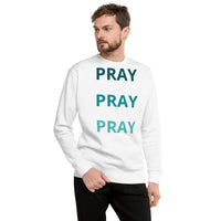 Fleece Pullover "Pray on it, Pray over it, Pray through it"