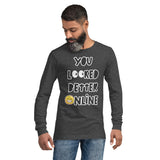 Long Sleeve Tee "You Looked Better Online"